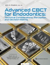 book Advanced CBCT for Endodontics: Technical Considerations, Perception, and Decision-Making