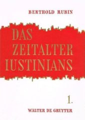 book Das Zeitalter Iustinians. Bd. 1