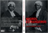 book Negros, estrangeiros: os escravos libertos e sua volta à África