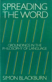 book Spreading the Word: Groundings in the Philosophy of Language