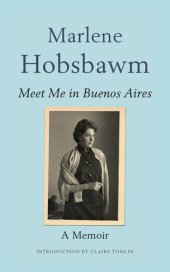 book Meet Me in Buenos Aires; a memoir