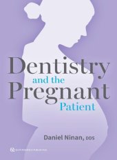 book Dentistry and the Pregnant Patient