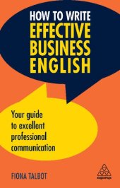 book How to write effective business English : your guide to excellent professional communication