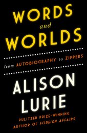 book Words and Worlds: From Autobiography to zippers