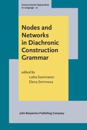 book Nodes and Networks in Diachronic Construction Grammar