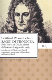 book Saggi di Teodicea. Sulla bontà di Dio, la libertà dell'uomo e l'origine del male