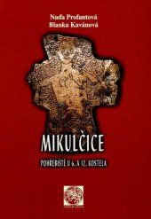 book Mikulčice, pohřebiště u 6. a 12. kostela