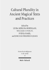 book Cultural Plurality in Ancient Magical Texts and Practices: Graeco-Egyptian Handbooks and Related Traditions