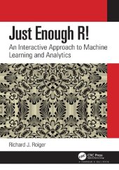 book Just Enough R!: An Interactive Approach to Machine Learning and Analytics