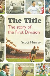 book The Title: The Story of the First Division