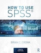 book How to Use SPSS®: A Step-By-Step Guide to Analysis and Interpretation