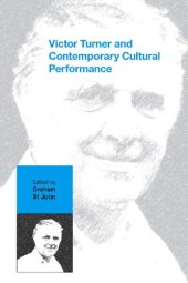 book Victor Turner and Contemporary Cultural Performance