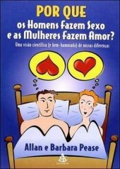 book Por que os Homens Fazem sexo e as Mulheres Fazem Amor?