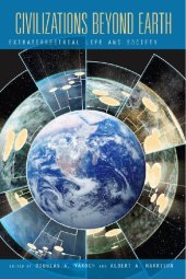 book Civilizations Beyond Earth: Extraterrestrial Life and Society