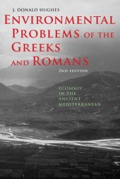 book Environmental Problems of the Greeks and Romans: Ecology in the Ancient Mediterranean