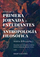 book Actas de las Primeras Jornadas de Estudiantes de Antropología Filosófica