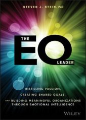 book The EQ Leader: Instilling Passion, Creating Shared Goals, and Building Meaningful Organizations through Emotional Intelligence