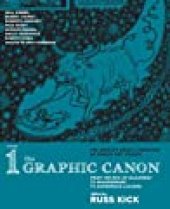 book The Graphic Canon, Vol. 1; From the Epic of Gilgamesh to Shakespeare to Dangerous Liaisons