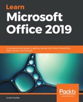 book Learn Microsoft Office 2019: A comprehensive guide to getting started with Word, PowerPoint, Excel, Access, and Outlook