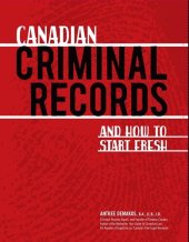 book Canadian Criminal Records: And How to Start Fresh