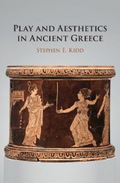 book Play and Aesthetics in Ancient Greece