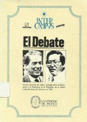 book El debate. Versión completa del debate realizado entre los Candidatos a la Presidencia de la República, en el Centro Cívico de Lima, el 3 de junio de 1990