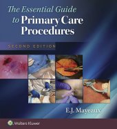 book The Essential Guide to Primary Care Procedures