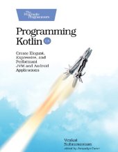 book Programming Kotlin: Create Elegant, Expressive, and Performant JVM and Android Applications