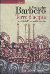 book Terre d'acqua. I vercellesi all'epoca delle crociate