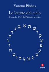 book Le lettere del cielo. Da Alef a Tav, dall'Infinito al cielo