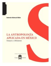 book La antropología aplicada en México. Ensayos y reflexiones