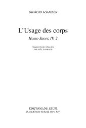 book L'Usage des corps. Homo sacer IV 2: Homo sacer IV 2