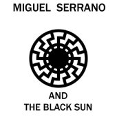 book MIGUEL SERRANO AND THE BLACK SUN