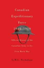 book Canadian Expeditionary Force, 1914-1919: Official History of the Canadian Army in the First World War