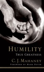 book Humility: True Greatness