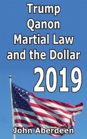 book Trump, Qanon, Martial Law, and the Dollar