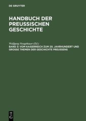 book Handbuch der preussischen Geschichte: Vom Kaiserreich zum 20. Jahrhundert und grosse Themen der Geschichte Preussens