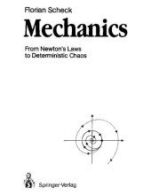 book Mechanics: From Newton's Laws to Deterministic Chaos