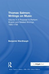 book Writings on Music, Volume II: A Proposal to Perform Musick and Related Writings, 1685-1706