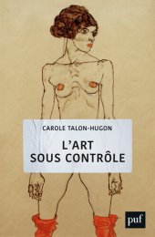 book L'art sous contrôle: Nouvel agenda sociétal et censures militantes