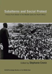 book Subalterns and Social Protest: History from Below in the Middle East and North Africa