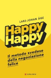 book Happy happy. Il metodo svedese della negoziazione felice