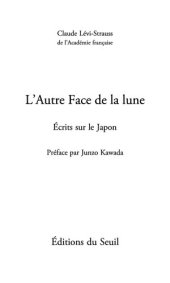 book L'Autre Face de la lune. Ecrits sur le Japon: Ecrits sur le Japon