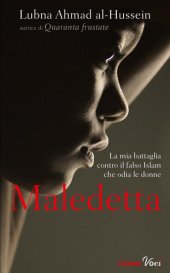 book Maledetta. La mia battaglia contro il falso Islam che odia le donne