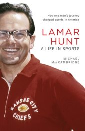 book Lamar Hunt: A Life in Sports