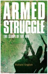 book Armed Struggle: The History Of The Ira