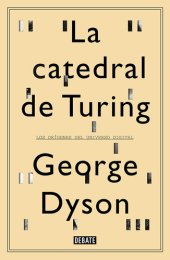 book La catedral de Turing: Los orígenes del universo digital