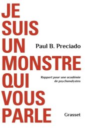 book Je suis un monstre qui vous parle: Rapport pour une académie de psychanalystes