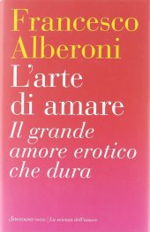 book L'arte di amare. Il grande amore erotico che dura