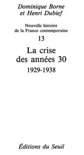 book La Crise des années 30 (1929-1938)